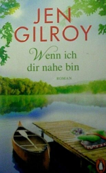 Wenn ich dir nahe bin von Jen Gilroy